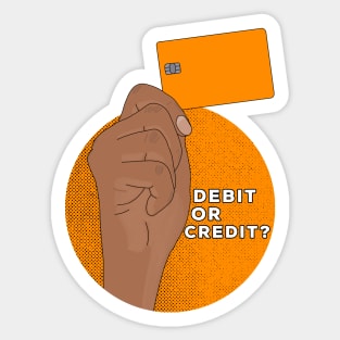 Debit or Credit Sticker